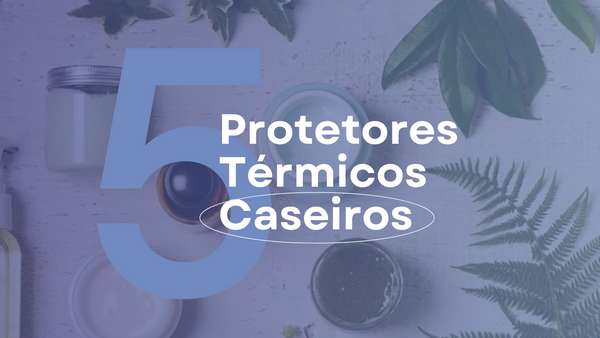 O Poder dos Ingredientes Naturais: Protetores Térmicos Caseiros